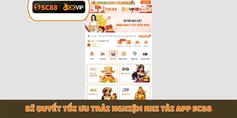 Bí quyết tối ưu trải nghiệm khi tải app SC88